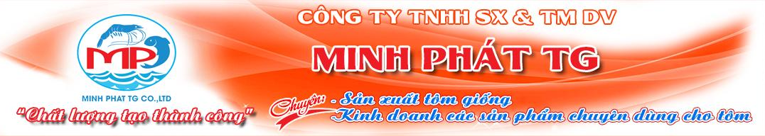 CÔNG TY TNHH SX & TM DV MINH PHÁT TG